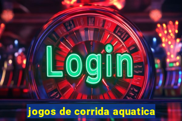 jogos de corrida aquatica